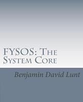 FYSOS: The System Core