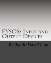 FYSOS: Input and Output Devices